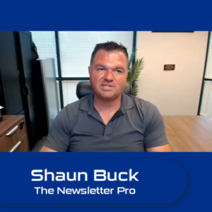 Shaun Buck, The Newsletter Pro!